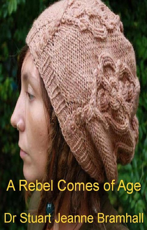 Produktbild: A Rebel Comes of Age (Battle for Tomorrow, #2)