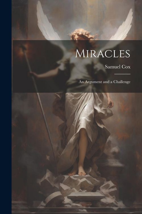 Produktbild: Miracles: An Argument and a Challenge