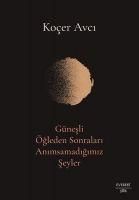 Produktbild: G&uuml;nesli &Ouml;gleden Sonralari Animsamadigimiz Seyler