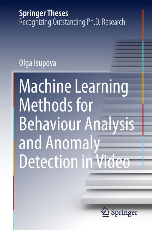 Produktbild: Machine Learning Methods for Behaviour Analysis and Anomaly Detection in Video