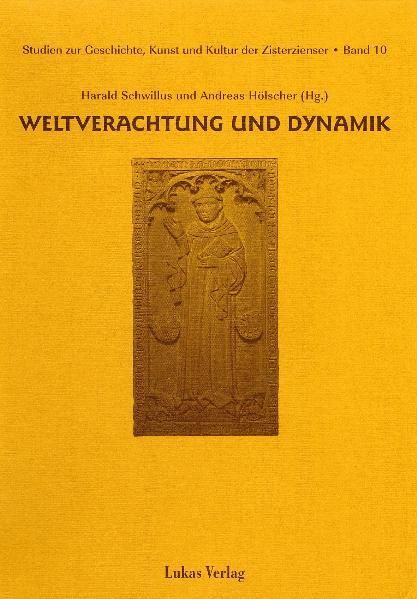 Produktbild: Studien zur Geschichte, Kunst und Kultur der Zisterzienser / Weltverachtung und Dynamik