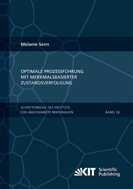 Produktbild: Optimale Prozessf&uuml;hrung mit merkmalsbasierter Zustandsverfolgung