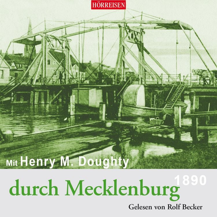 Bild vom Artikel Mit Henry M. Doughty durch Mecklenburg vom Autor 