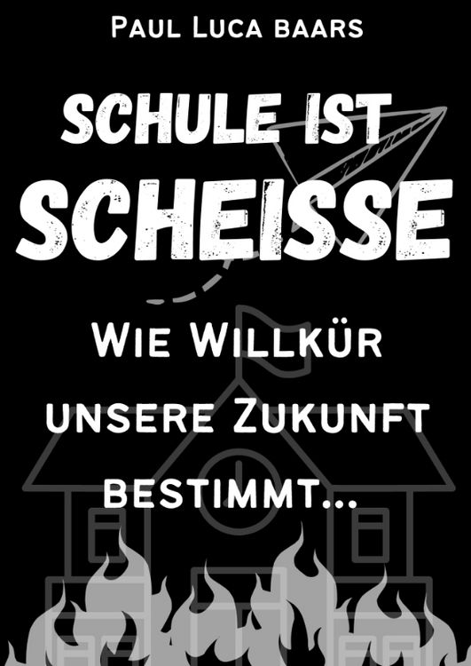 Produktbild: Schule ist Schei&szlig;e