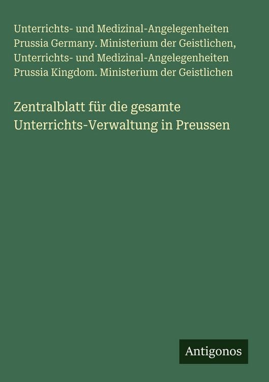 Produktbild: Zentralblatt f&uuml;r die gesamte Unterrichts-Verwaltung in Preussen