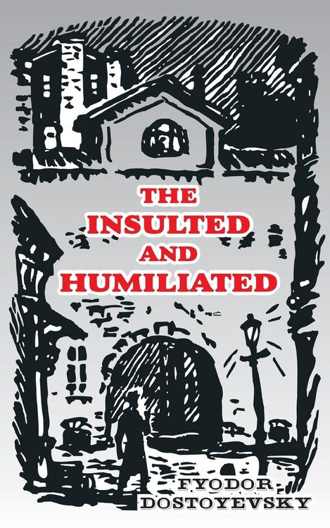 Produktbild: The Insulted and Humiliated