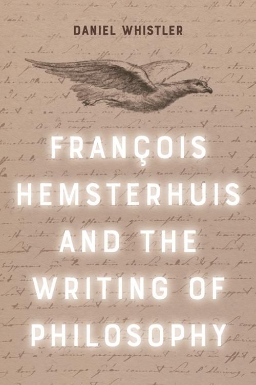 Produktbild: Francois Hemsterhuis and the Writing of Philosophy