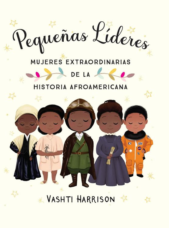 Produktbild: Pequeñas Líderes: Mujeres Extraordinarias de la Historia Afroamericana / Little Leaders: Bold Women in Black History