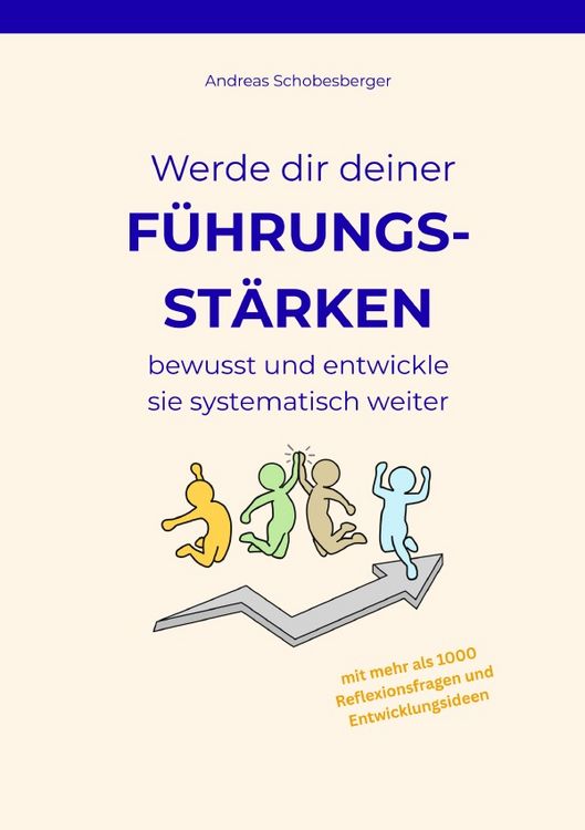Produktbild: Werde dir deiner F&uuml;hrungsst&auml;rken bewusst und entwickle sie systematisch weiter
