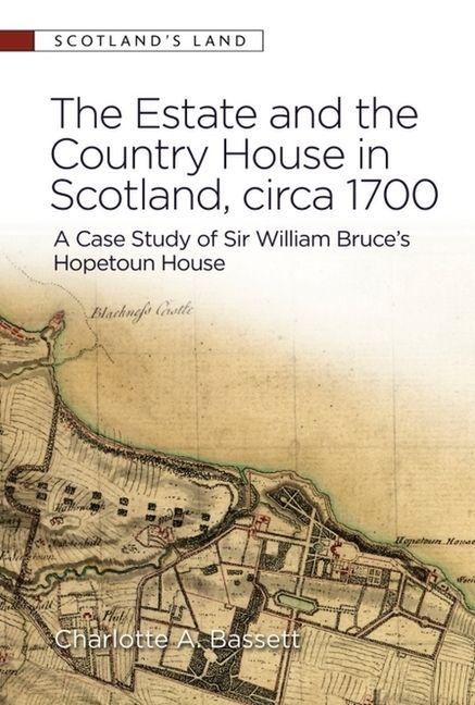 Produktbild: The Estate and the Country House in Scotland, circa 1700