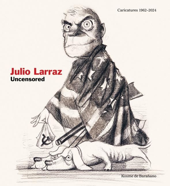 Produktbild: Julio Larraz: Uncensored