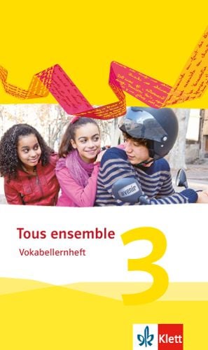 Produktbild: Tous ensemble 3. Vokabellernheft. Ausgabe 2013