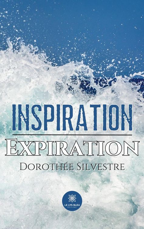 Produktbild: Doroth&eacute;e Silvestre: Inspiration Expiration