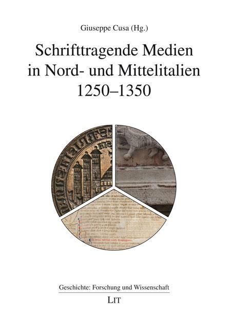 Produktbild: Schrifttragende Medien in Nord- und Mittelitalien 1250-1350