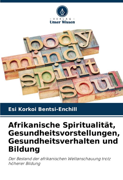 Produktbild: Afrikanische Spiritualit&auml;t, Gesundheitsvorstellungen, Gesundheitsverhalten und Bildung