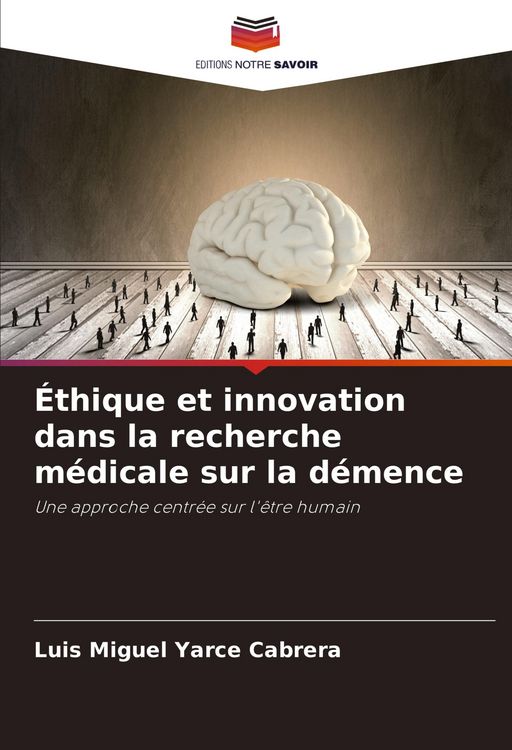 Produktbild: &Eacute;thique et innovation dans la recherche m&eacute;dicale sur la d&eacute;mence