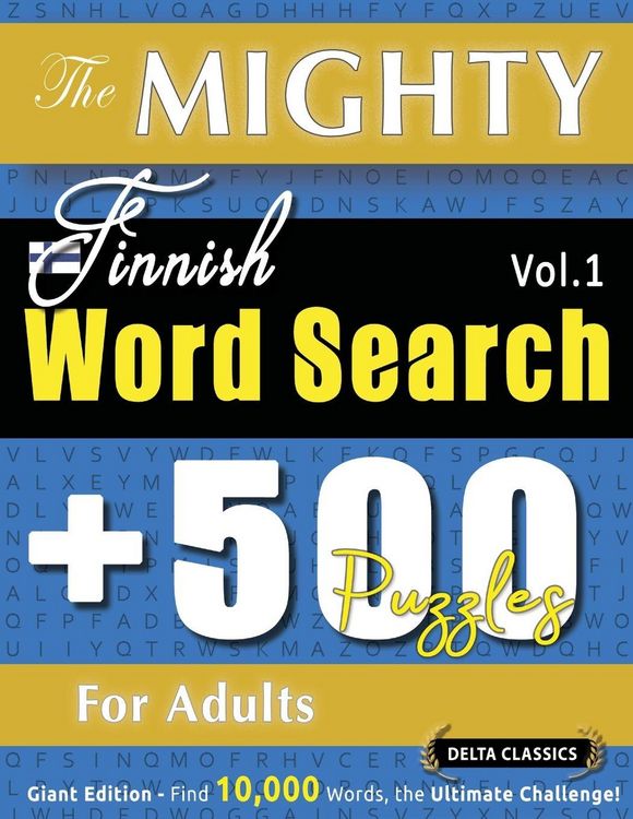 Produktbild: The Mighty Finnish Word Search - 500 Puzzles For Adults - Delta Classics - Giant Edition - Find 10,000 Words, The Ultimate Challenge!