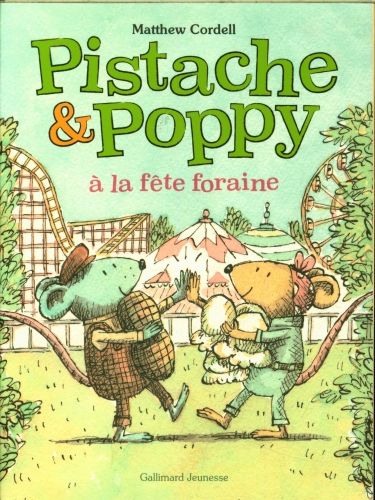 Produktbild: Pistache & Poppy &agrave; la f&ecirc;te foraine