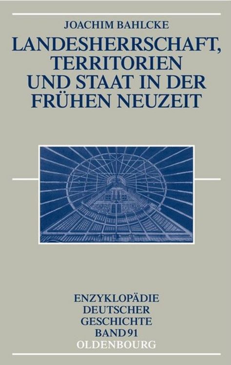 Produktbild: Landesherrschaft, Territorien und Staat in der Fr&uuml;hen Neuzeit