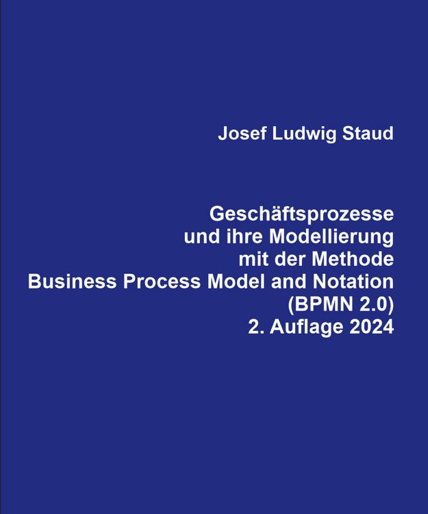 Produktbild: Gesch&auml;ftsprozesse und ihre Modellierung mit der Methode Business Process Model and Notation (BPMN 2.0).