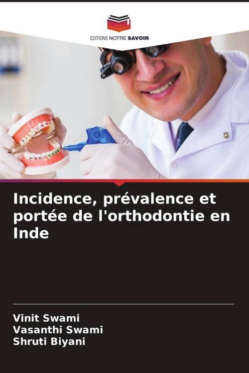 Produktbild: Incidence, pr&eacute;valence et port&eacute;e de l'orthodontie en Inde