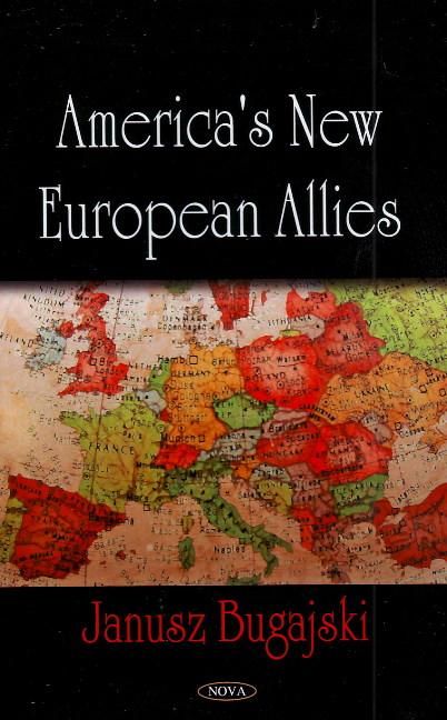 Produktbild: Bugajski, J: America's New European Allies