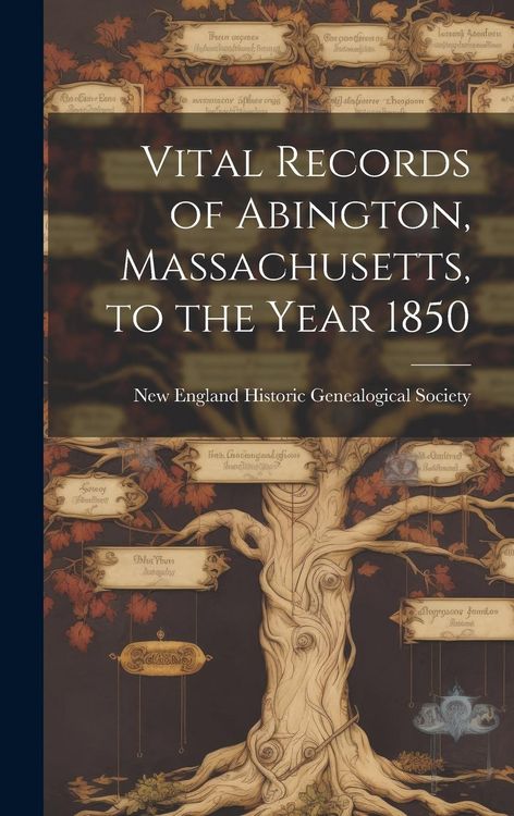 Produktbild: Vital Records of Abington, Massachusetts, to the Year 1850