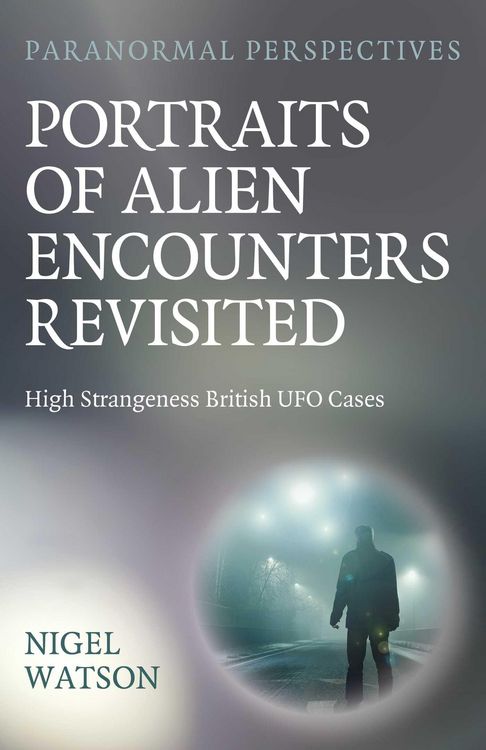 Produktbild: Paranormal Perspectives: Portraits of Alien Encounters Revisited