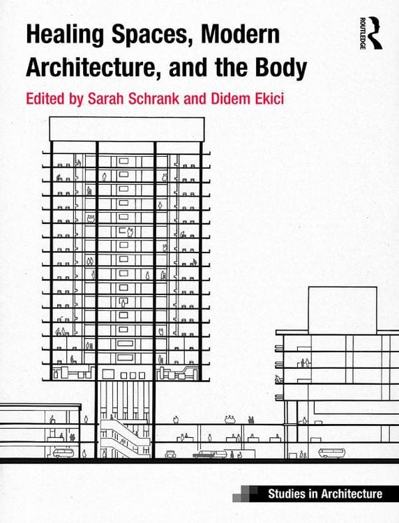 Produktbild: Healing Spaces, Modern Architecture, and the Body