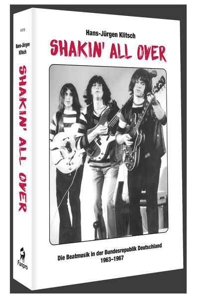 Produktbild: Shakin' All Over - Die Beatmusik in der Bundesrepublik Deutschland 1963-1967