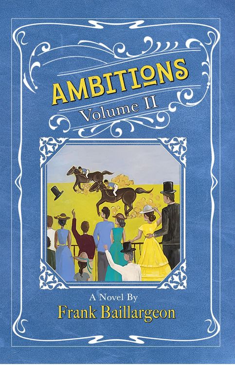 Produktbild: Ambitions: The Life and Love of John and Susannah Morrissey Volume II