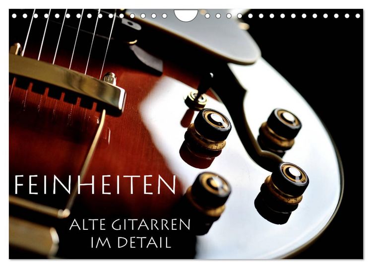 Produktbild: Feinheiten - Alte Gitarren im Detail (Wandkalender 2026 DIN A4 quer), CALVENDO Monatskalender