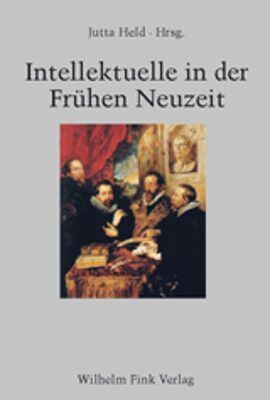 Produktbild: Intellektuelle in der fr&uuml;hen Neuzeit