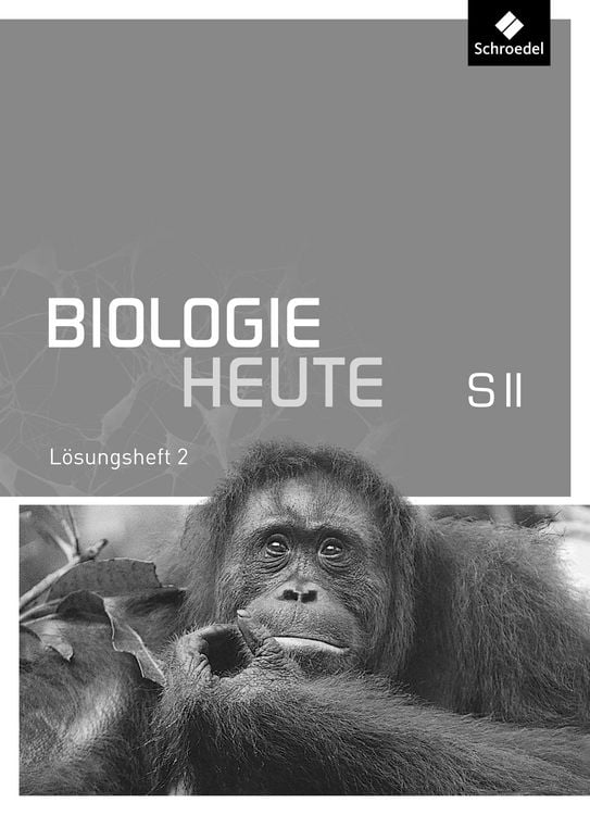 Produktbild: Biologie heute SII 2. Lösungen zu Arbeitsheft. Allgemeine Ausgabe