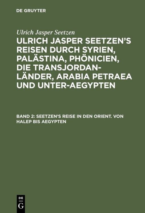 Produktbild: Seetzen&rsquo;s Reise in den Orient. Von Halep bis Aegypten
