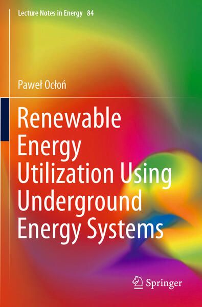 Produktbild: Renewable Energy Utilization Using Underground Energy Systems