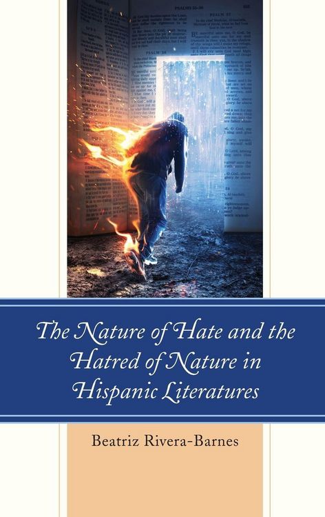 Produktbild: Nature of Hate and the Hatred of Nature in Hispanic Literatures