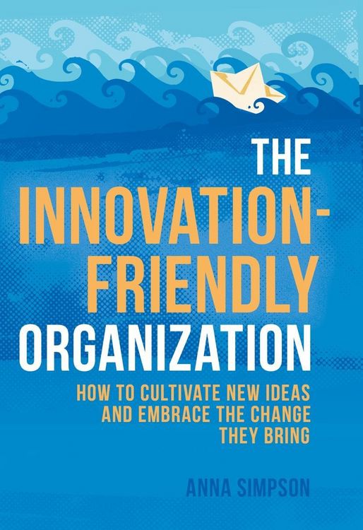 Produktbild: The Innovation-Friendly Organization