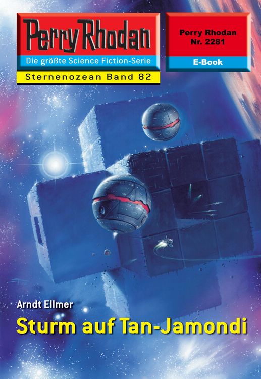 Produktbild: Perry Rhodan 2281: Sturm auf Tan-Jamondi
