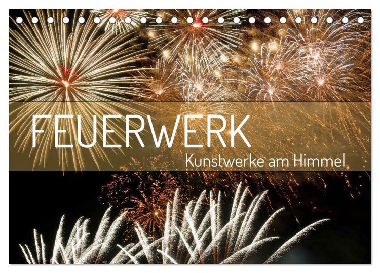 Produktbild: Feuerwerk - Kunstwerke am Himmel (Tischkalender 2026 DIN A5 quer), CALVENDO Monatskalender