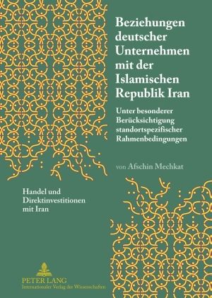 Produktbild: Beziehungen deutscher Unternehmen mit der Islamischen Republik Iran