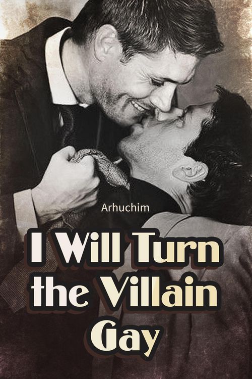 Produktbild: I Will Turn the Villain Gay