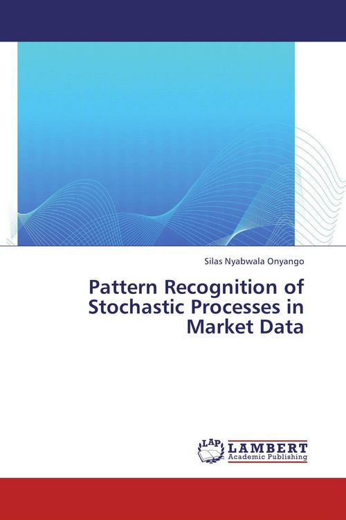 Produktbild: Pattern Recognition of Stochastic Processes in Market Data