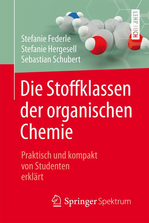 Produktbild: Die Stoffklassen der organischen Chemie