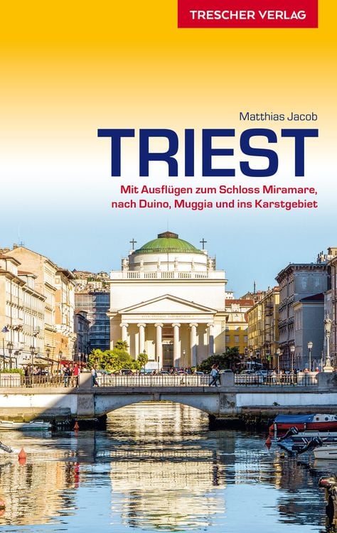 Bild vom Artikel TRESCHER Reiseführer Triest vom Autor Matthias Jacob