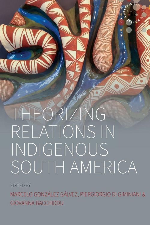 Produktbild: Theorizing Relations in Indigenous South America