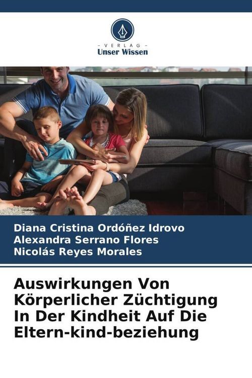 Produktbild: Auswirkungen Von K&ouml;rperlicher Z&uuml;chtigung In Der Kindheit Auf Die Eltern-kind-beziehung