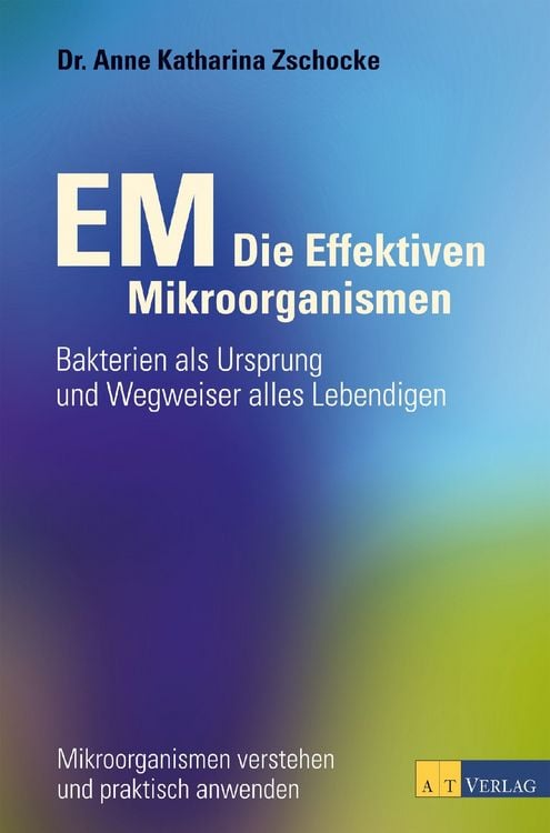 Produktbild: EM - Die Effektiven Mikroorganismen