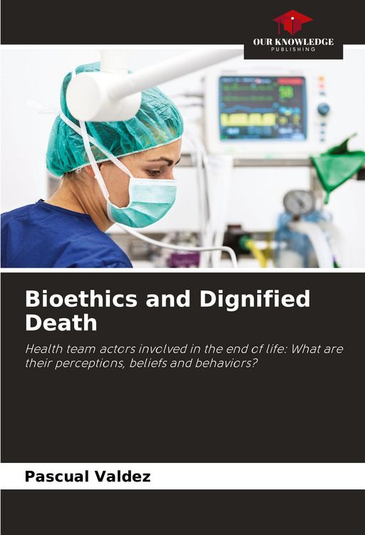 Produktbild: Bioethics and Dignified Death