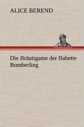 Produktbild: Die Br&auml;utigame der Babette Bomberling